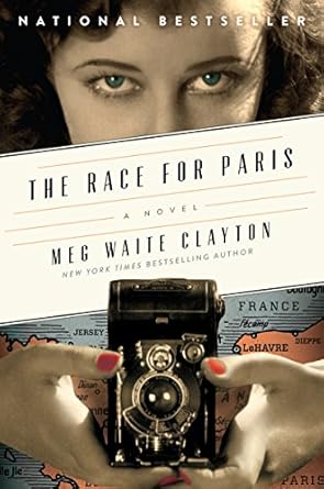The Race for Paris: A Novel by Meg Waite Clayton - Paperback –