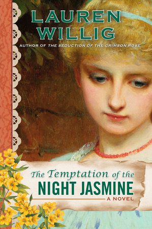 The Temptation of the Night Jasmine: A Novel By Lauren Willig- Paperback