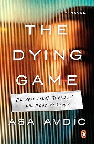 The Dying Game: A Novel by Asa Avdic -Paperback