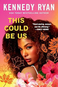 This Could Be Us: A Novel by Kennedy Ryan -Paperback