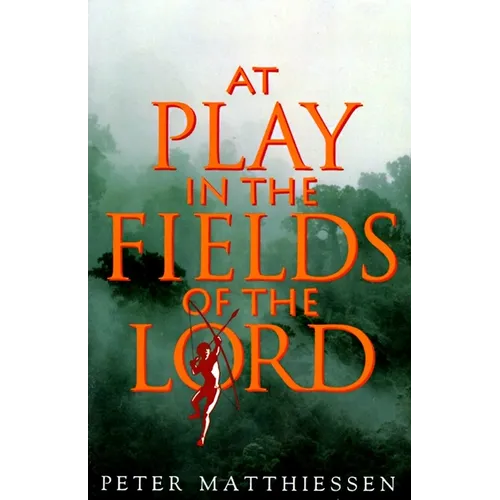 At Play in the Fields of the Lord - Paperback