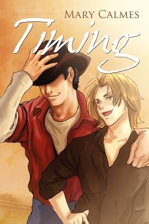 Timing: A Novel by Mary Calmes Paperback