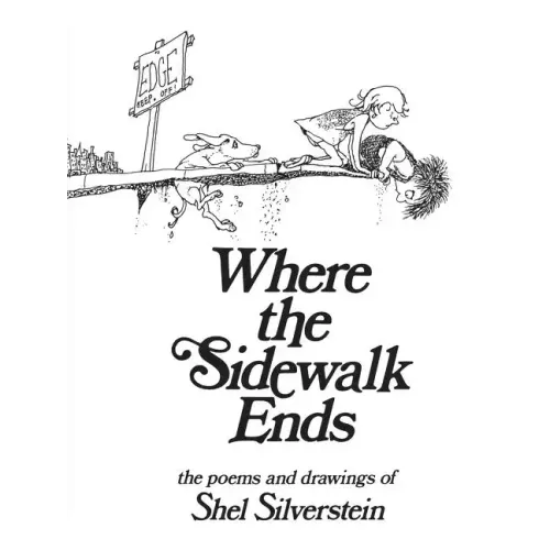 Where the Sidewalk Ends: Poems and Drawings - Hardcover