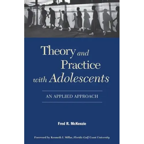 Theory and Practice with Adolescents: An Applied Approach - Paperback