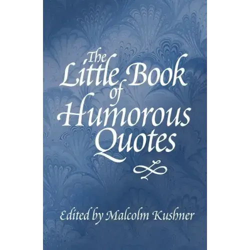 The Little Book of Humorous Quotes - Paperback