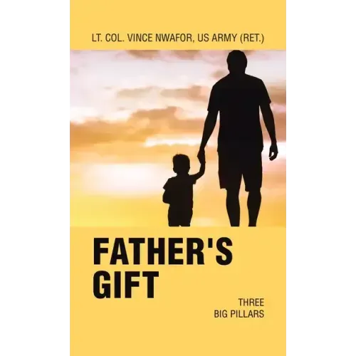 Father's Gift: Three Big Pillars - Hardcover