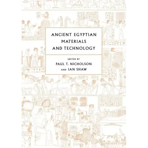 Ancient Egyptian Materials and Technology - Paperback