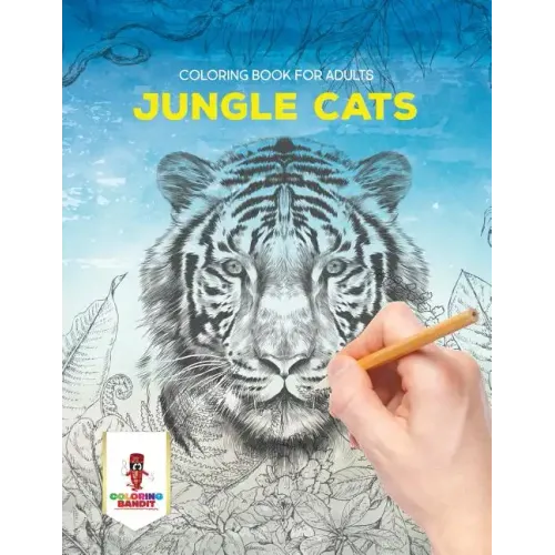 Jungle Cats: Coloring Book for Adults - Paperback