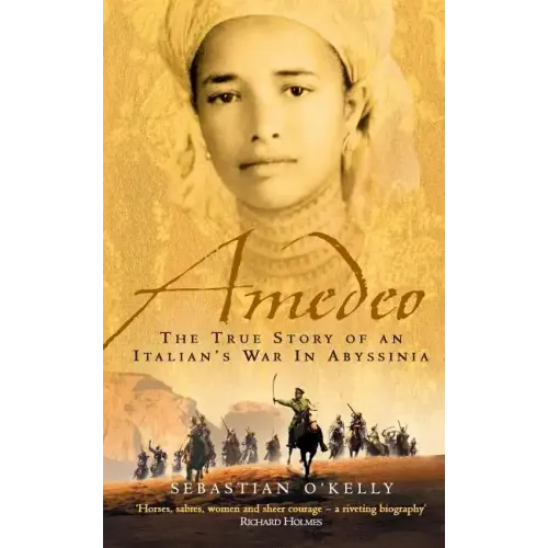 Amedeo: The True Story of an Italian's War in Abyssinia - Paperback