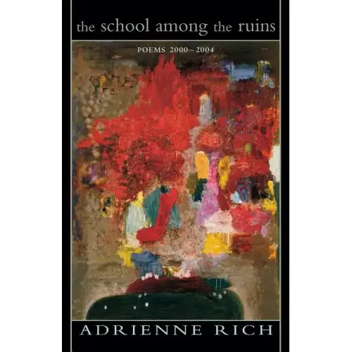 The School Among the Ruins: Poems 2000-2004 - Paperback