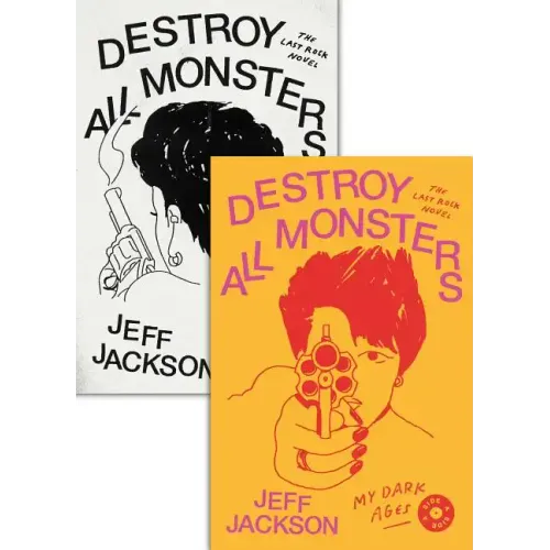 Destroy All Monsters: The Last Rock Novel - Paperback