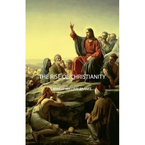 The Rise of Christianity - Paperback