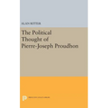 Political Thought of Pierre-Joseph Proudhon