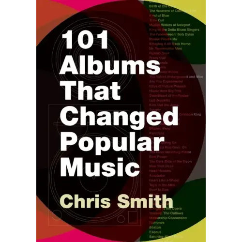 101 Albums That Changed Popular Music - Paperback