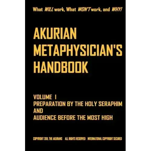 AKURIAN METAPHYSICIAN'S HANDBOOK Volume I - Paperback