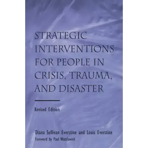 Strategic Interventions for People in Crisis, Trauma, and Disaster - Paperback