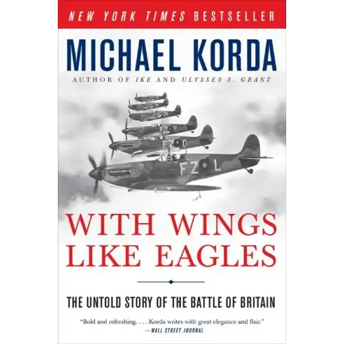 With Wings Like Eagles: The Untold Story of the Battle of Britain - Paperback