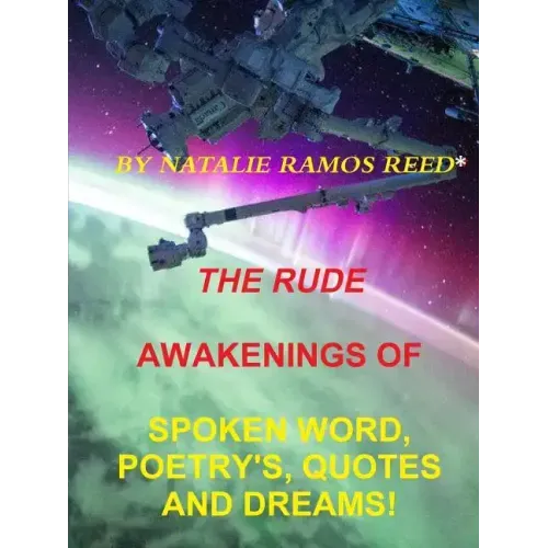 The Rude Awakening of Spoken Word Poetry's, Quotes and Dreams! - Paperback