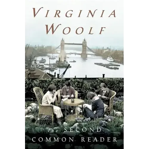 The Second Common Reader: The Virginia Woolf Library Annotated Edition - Paperback