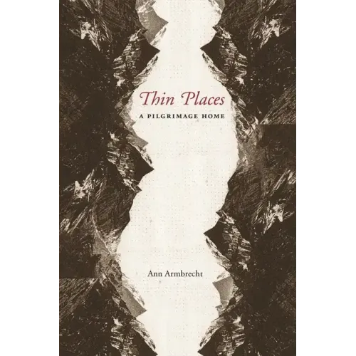 Thin Places: A Pilgrimage Home - Paperback
