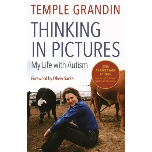 Thinking in Pictures, Expanded Edition: My Life with Autism - Paperback
