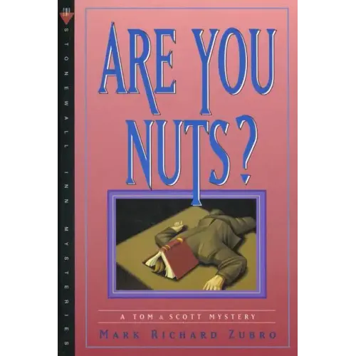 Are You Nuts?: A Tom & Scott Mystery - Paperback