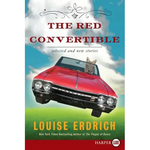 The Red Convertible: Selected and New Stories, 1978-2008 - Paperback