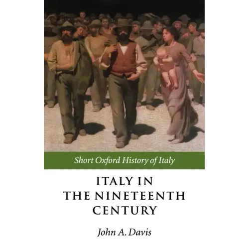 Italy in the Nineteenth Century: 1796-1900 - Paperback