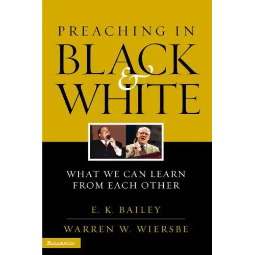 Preaching in Black and White: What We Can Learn from Each Other - Paperback