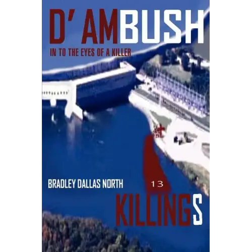 D' Ambush Killings: In to the Eyes of a Killer - Paperback