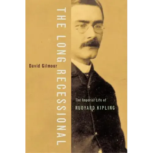 The Long Recessional: The Imperial Life of Rudyard Kipling - Paperback