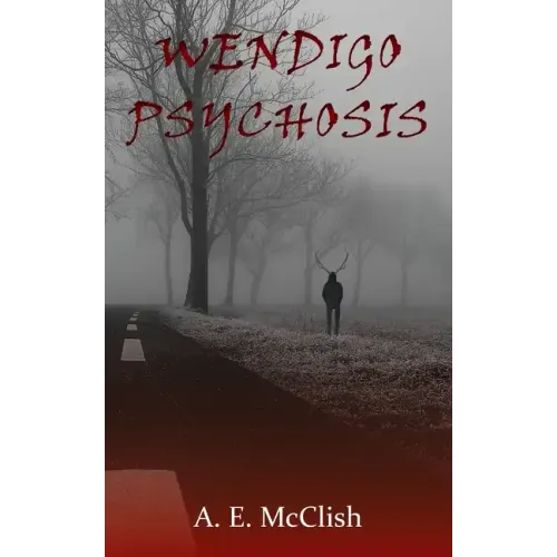 Wendigo Psychosis - Paperback