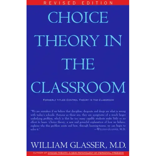 Choice Theory in the Classroom - Paperback