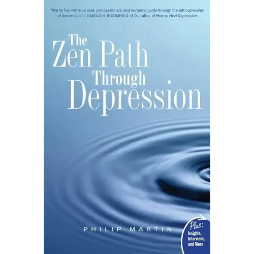 The Zen Path Through Depression - Paperback