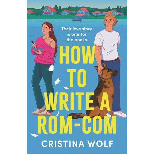 How to Write a Rom-Com: The Must-Read Bookish Romance Brand-New for 2025, Perfect for Fans of Small Town Love Stories - Paperback