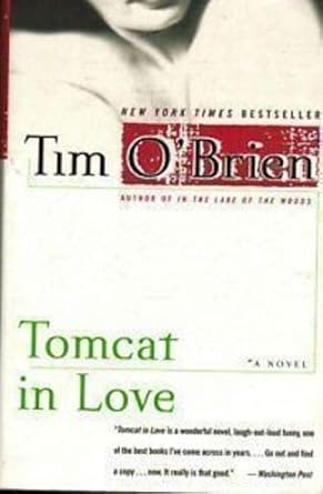 Tomcat in Love: A Novel By Tim O’Brien Paperback