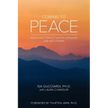 Coming to Peace: Resolving Conflict Within Ourselves and With Others