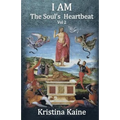 I Am the Soul's Heartbeat Volume 2: The Seven Christian Initiations in the Gospel of St John