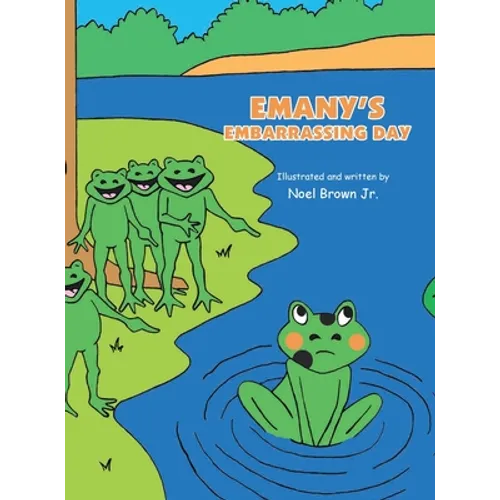 Emany's Embarrassing Day - Hardcover