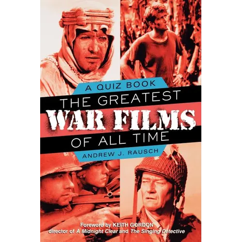 The Greatest War Films of All Time: A Quiz Book - Paperback