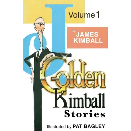 J. Golden Kimball Stories Volume 1 - Paperback
