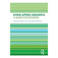 Doing Applied Linguistics: A guide for students