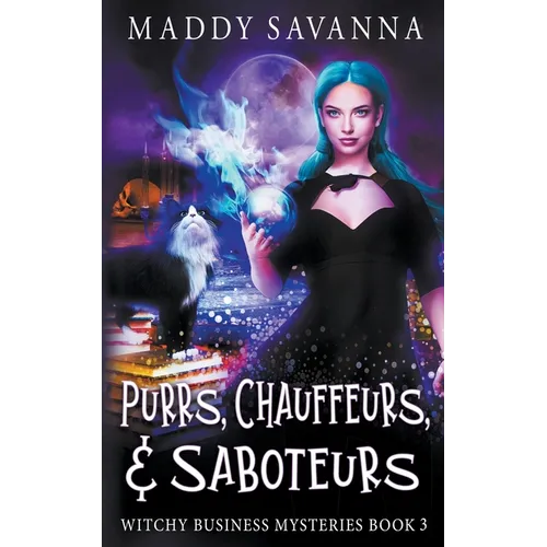 Purrs, Chauffeurs, & Saboteurs - Paperback