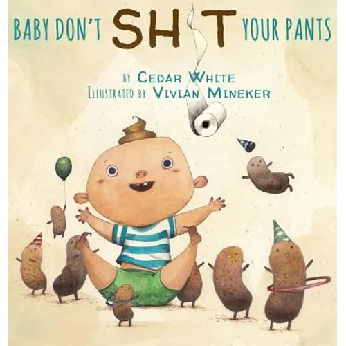 Baby Don't Sh!t Your Pants
