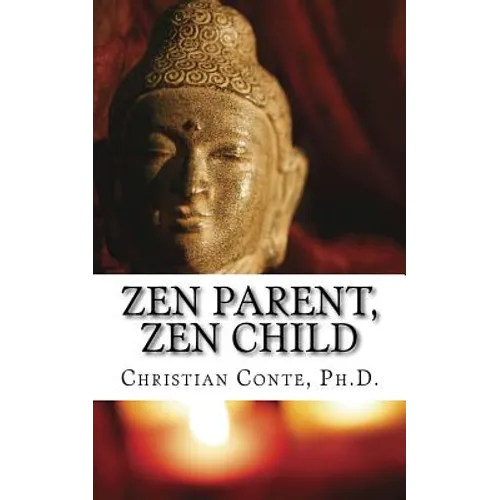 Zen Parent, Zen Child