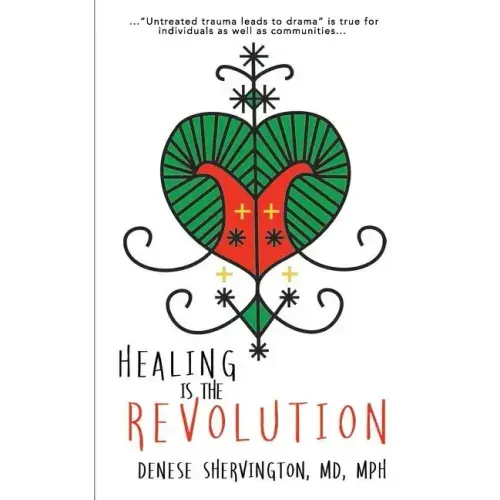 Healing Is the Revolution - Paperback