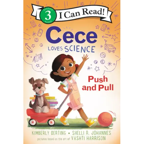 Cece Loves Science: Push and Pull - Paperback