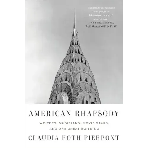 American Rhapsody: Writers, Musicians, Movie Stars, and One Great Building - Paperback