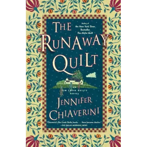 The Runaway Quilt: An ELM Creek Quilts Novel - Paperback