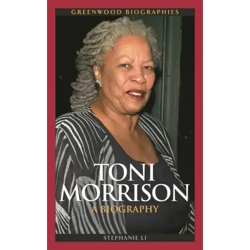 Toni Morrison: A Biography - Hardcover
